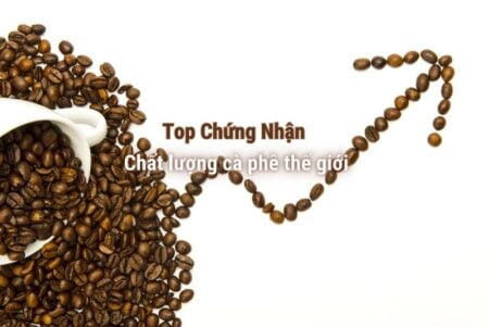 Chứng nhận chất lượng cà phê quốc tế