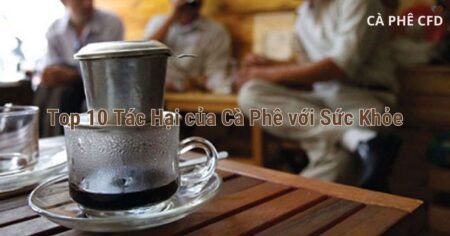 Tác hại của cà phê với sức khỏe